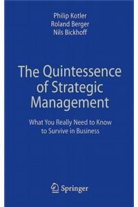 The Quintessence of Strategic Management