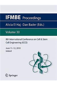8th International Conference on Cell & Stem Cell Engineering (Icce)
