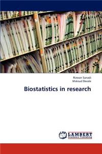 Biostatistics in Research