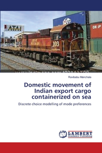 Domestic movement of Indian export cargo containerized on sea