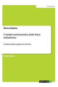 L'Analisi semiometrica della lirica trobadorica