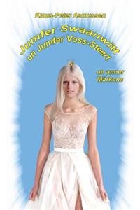 Jumfer Swaanwitt un Jumfer Voss-Steert