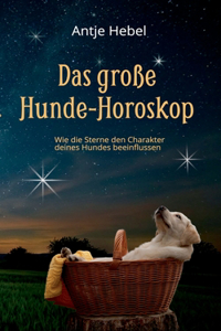 Das große Hunde-Horoskop