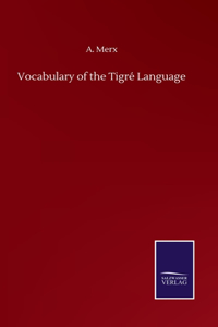Vocabulary of the Tigré Language