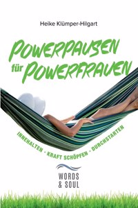 Powerpausen für Powerfrauen