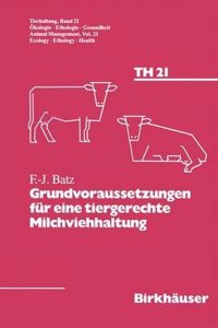 Grundvoraussetzungen Fur Eine Tiergerechte Milchviehhaltung