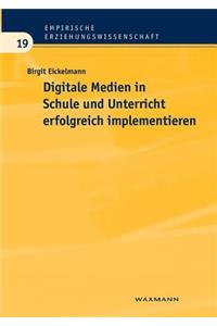 Digitale Medien in Schule und Unterricht erfolgreich implementieren