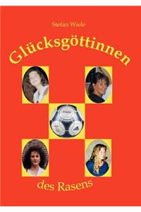 Glücksgöttinnen des Rasens