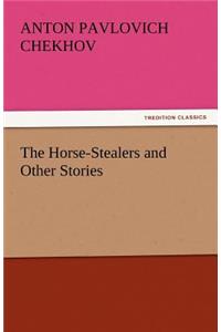 Horse-Stealers and Other Stories