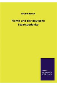 Fichte Und Der Deutsche Staatsgedanke