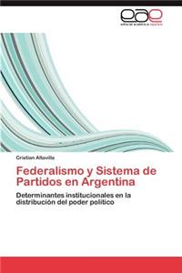 Federalismo y Sistema de Partidos en Argentina