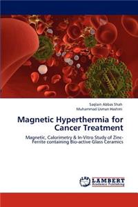 Magnetic Hyperthermia for Cancer Treatment