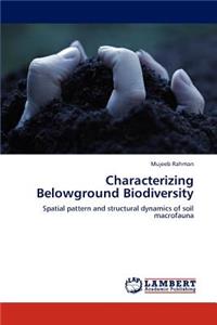 Characterizing Belowground Biodiversity