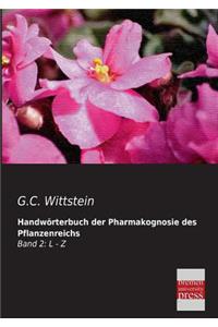 Handworterbuch Der Pharmakognosie Des Pflanzenreichs