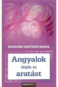 Angyalok látják az aratást