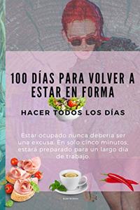 100 Días Para Volver a Estar en Forma