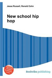 New School Hip Hop