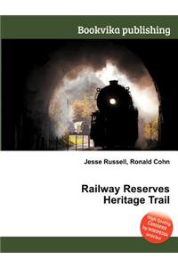 Railway Reserves Heritage Trail