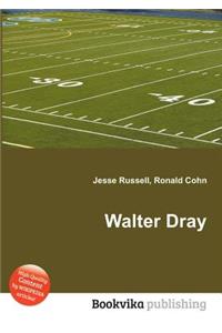 Walter Dray
