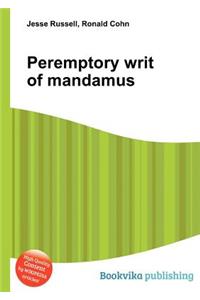 Peremptory Writ of Mandamus