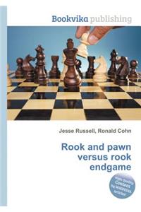 Rook and Pawn Versus Rook Endgame