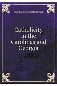 Catholicity in the Carolinas and Georgia