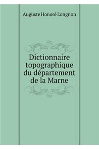 Dictionnaire topographique du département de la Marne