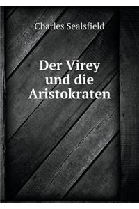 Der Virey Und Die Aristokraten