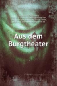 Aus dem Burgtheater 1818-1837. Band 1