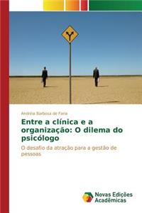 Entre a clínica e a organização
