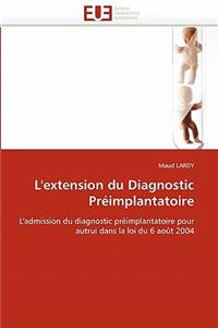L'Extension Du Diagnostic Préimplantatoire