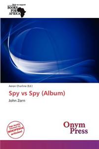 Spy Vs Spy (Album)