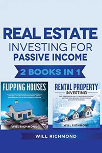 Real Estate Investing for Passive Income 2 Books in 1