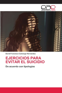 Ejercicios Para Evitar El Suicidio