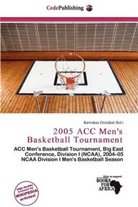 2005 Acc Men's Basketball Tournament