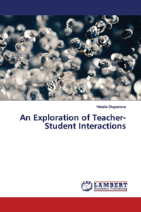 Exploration of Teacher-Student Interactions