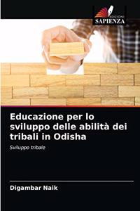 Educazione per lo sviluppo delle abilità dei tribali in Odisha