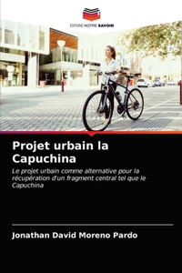 Projet urbain la Capuchina