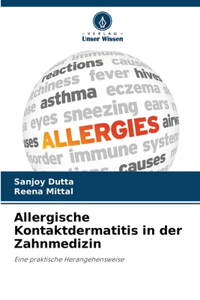Allergische Kontaktdermatitis in der Zahnmedizin