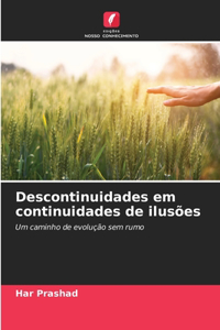 Descontinuidades em continuidades de ilusões