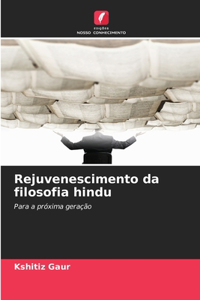 Rejuvenescimento da filosofia hindu
