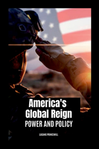 America's Global Reign