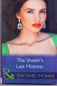 The Sheikh's Last Mistress