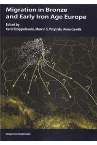 Migration in Bronze and Early Iron Age Europe