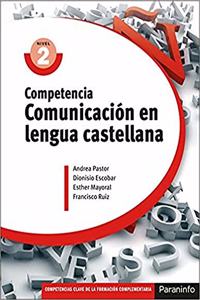 Competencia clave: comunicacion en lengua castellana Nivel 2: FCOV22