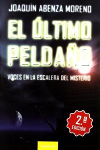El ultimo peldano: voces en la escalera del misterio (Spanish Edition)