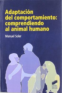 Adaptacion del comportamiento: comprendiendo al animal humano