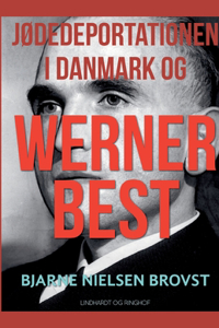 Jødedeportationen i Danmark og Werner Best