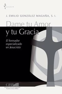 Dame Tu Amor Y Tu Gracia