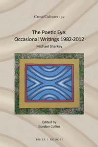 Poetic Eye: Occasional Writings 1982-2012